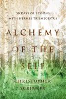 ALCHEMY OF THE SELF