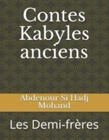 Contes Kabyles Anciens