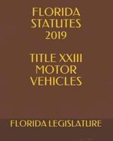 Florida Statutes 2019 Title XXIII Motor Vehicles