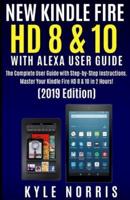 New Kindle Fire HD 8 & 10 With Alexa User Guide