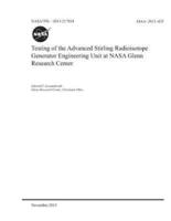 Testing of the Advanced Stirling Radioisotope Generator Engineering Unit at NASA Glenn Research Center