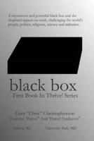 BLACK BOX - 1ST BK IN THRIVE S