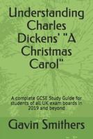 Understanding Charles Dickens' "A Christmas Carol"