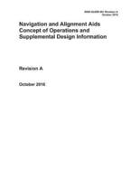 Navigation and Alignment AIDS Concept of Operations and Supplemental Design Information. Revision A