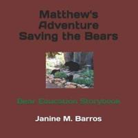 Matthew's Adventure Saving the Bears