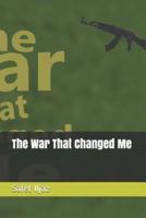 The War That Changed Me