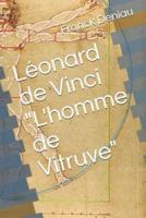 Léonard De Vinci "L'homme De Vitruve"