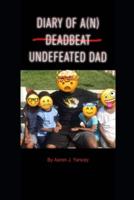 Diary of An Undefeated Dad