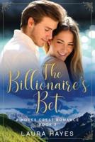 The Billionaire's Bet: Inspirational Romance (Christian Fiction) (A Hopes Crest Christian Romance Book 3)