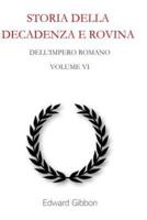 Storia Della Decadenza E Rovina Dell'impero Romano