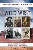 The Big Valhalla Book of The Wild West