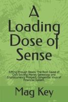 A Loading Dose of Sense