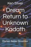 Dream Return to Unknown Kadath