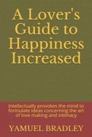 A Lover's Guide to Happiness Increased
