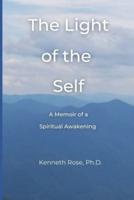 The Light of the Self: A Memoir of a Spiritual Awakening