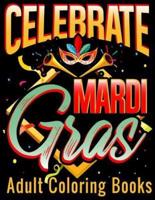 Celebrate Mardi Gras Adult Coloring Books