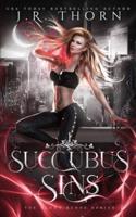 Succubus Sins: A Why Choose Romance