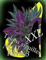 Talons Aiguilles Reves Nuit XXL 3