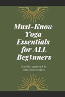 Must-Know Yoga Essentials for All Beginners