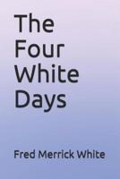 The Four White Days