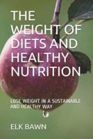 The Weight of Diets and Healthy Nutrition
