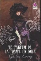 Le Parfum De La Dame En Noir