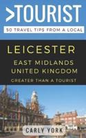 Greater Than a Tourist-Leicester East Midlands United Kingdom