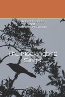 The Mockingbird Sings