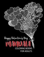 Happy Valentine's Day Mandala Coloring Books for Adults