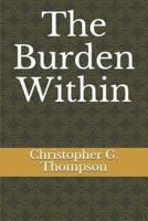 The Burden Within
