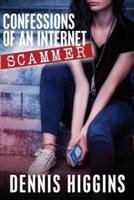 Confessions of an Internet Scammer