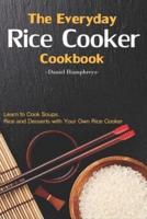 The Everyday Rice Cooker Cookbook