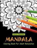 Mandala Coloring Book For Adult Relaxation