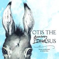 Otis The Donkeysus