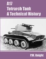 A17 Tetrarch Tank A Technical History