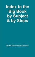 Index to the Big Book by Subject and by Steps