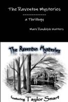 The Raventon Mysteries, A Trilogy