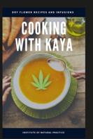 Cooking With Kaya