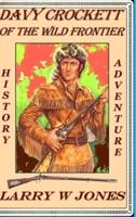 Davy Crockett Of the Wild Frontier