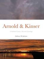 Arnold & Kinser: A Stoddard County, Missouri Genealogy
