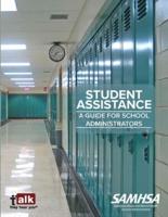 Student Assistance: A Guide for School Administrators