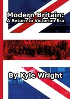 Modern Britain: A return to the Victorian Era