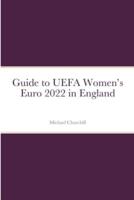 Guide to UEFA Women's Euro 2022 in England