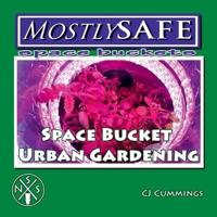Space Bucket Urban Gardening