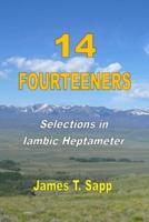14 Fourteeners: Selections in Iambic Heptameter