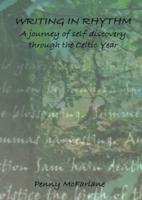 Writing in Rhythm: A Journey of Self Discovery through the Celtic Year