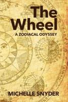 The Wheel: A Tale of Three Kingdoms Book Five