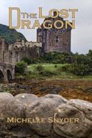 The Lost Dragon: A Tale of Three Kingdoms Book Three