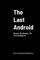 The Last Android