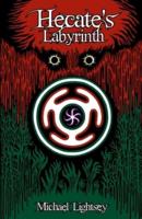 Hecate's Labyrinth